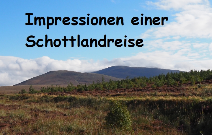 Impressionen einer Schottlandreise